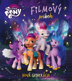 obálka: My Little Pony - Nová generácia - Filmový príbeh