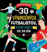 obálka: 30 výnimočných futbalistov, ktorí vošli do dejín