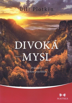 obálka: Divoká mysl - Průvodce lidskou psychikou