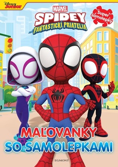 obálka: Spidey a jeho fantastickí kamaráti - Maľovanky so samolepkami