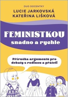 obálka: Feministkou snadno a rychle