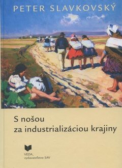 obálka: S nošou za industrializáciou krajiny