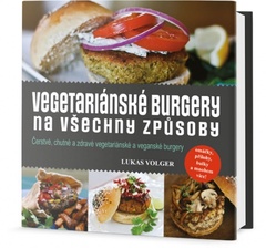 obálka: Vegetariánské burgery na všechny způsoby