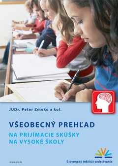 obálka: Všeobecný prehľad na prijímacie skúšky na vysoké školy