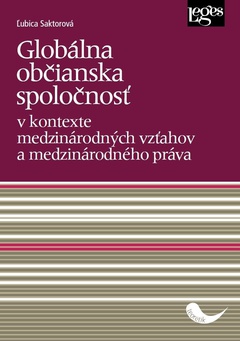 obálka: Globálna občianska spoločnosť v kontexte medzinárodných vzťahov a medzinárodného práva