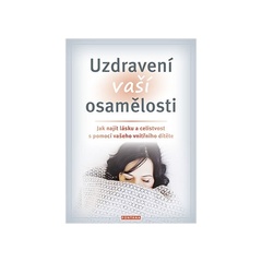 obálka: Uzdravení vaší osamělosti - Jak najít lásku a celistvost s pomocí vašeho vnitřního dítěte