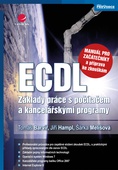 obálka: ECDL – manuál pro začátečníky a příprava ke zkouškám - Základy práce s počítačem a kancelářskými programy