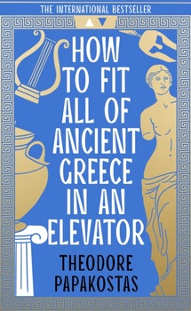 obálka: How to Fit All of Ancient Greece in an Elevator