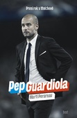 obálka: Pep Guardiola - První rok v Mnichově