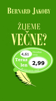 obálka: Žijeme večne?