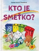 obálka: Kto je Smeťko?