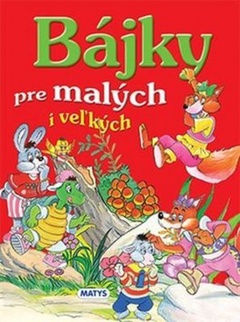 obálka: Bájky pre malých i veľkých