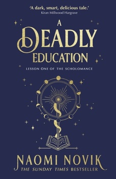 obálka: Naomi Novik | A Deadly Education