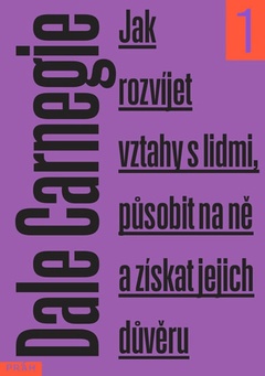 obálka: Jak rozvíjet vztahy s lidmi, působit na ně a získat jejich důvěru - 2.vydání