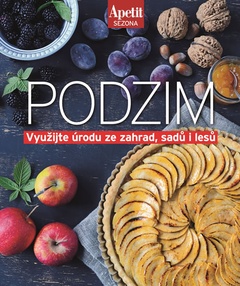 obálka: Podzim - Využijte úrodu ze zahrad, sadů i lesů