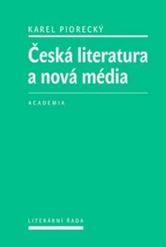 obálka: Česká literatura a nová média