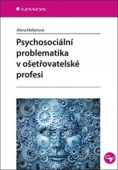 obálka: Psychosociální problematika v ošetřovatelské profesi