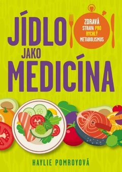 obálka: Jídlo jako medicína