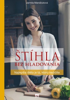 obálka: Štíhla bez hladovania - Najlepšia diéta je tá, ktorú nedržíte