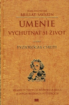 obálka: Umenie vychutnať si život alebo Fyziológia chuti