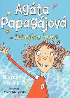 obálka: Agáta Papagájová a lietajúca hlava