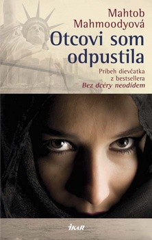 obálka: Otcovi som odpustila - Príbeh dievčatka z bestsellera Bez dcéry neodídem