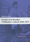 obálka: Národný život Slovákov v Pešťbudíne v rokoch 1850-1875