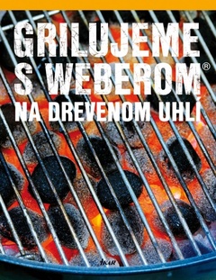 obálka: Grilujeme s Weberom na drevenom uhlí