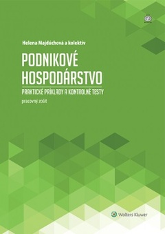 obálka: Podnikové hospodárstvo - praktické príklady a kontrolné testy