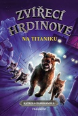 obálka: Zvířecí hrdinové – Na Titaniku