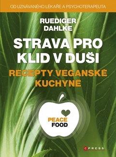 obálka: Strava pro klid v duši - recepty veganské kuchyně