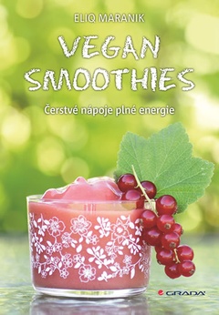 obálka: Vegan Smoothies - Čerstvé nápoje plné energie