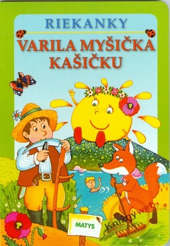 obálka: Varila myšička kašičku - riekanky