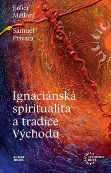 obálka: Ignaciánska spiritualita a tradice Východu