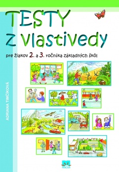 obálka: Testy z vlastivedy pre žiakov 2. a 3. ročníka základných škôl