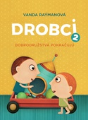 obálka: Drobci 2. Dobrodružstvá pokračujú.