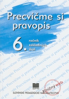 obálka: Precvičme si pravopis 6.r. ZŠ