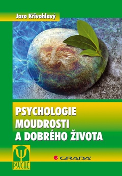 obálka: Psychologie moudrosti a dobrého života