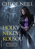 obálka: Chicagoland Vampires 1 - Holky někdy koušou