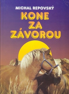 obálka: Kone za závorou