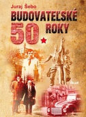 obálka: Budovateľské 50. roky