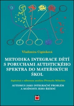 obálka: Metodika integrace dětí s poruchami autistického spektra do mateřských škol