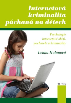 obálka: Internetová kriminalita páchaná na dětech