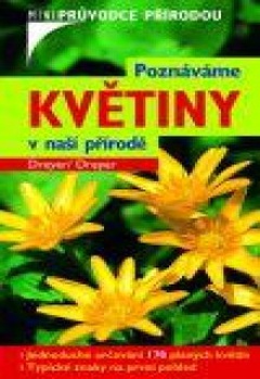 obálka: Poznáváme květiny v naší přírodě - Miniprůvodce přírodou