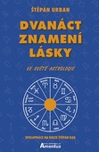 obálka: Dvanáct znamení lásky ve světě astrologie