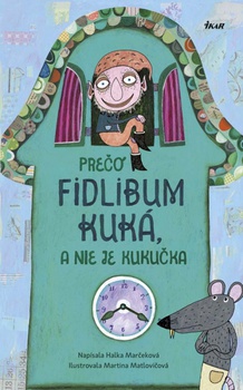 obálka: Prečo Fidlibum kuká, a nie je kukučka