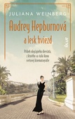 obálka: Audrey Hepburnová a lesk hviezd