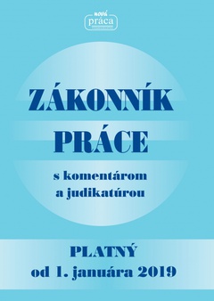 obálka: Zákonník práce s komentárom a judikatúrou platný od 1. januára 2019