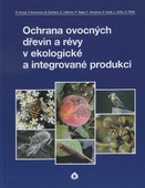 obálka: Ochrana ovocných dřevin a révy v ekologické a integrované produkci