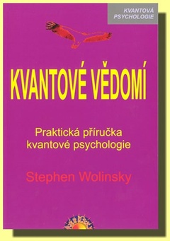 obálka: Kvantové vědomí. Praktická příručka kvantové psychologie